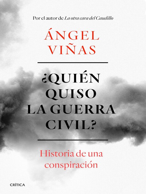Title details for ¿Quién quiso la guerra civil? by Ángel Viñas - Available
